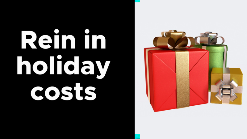 Expert advice to rein in holiday costs