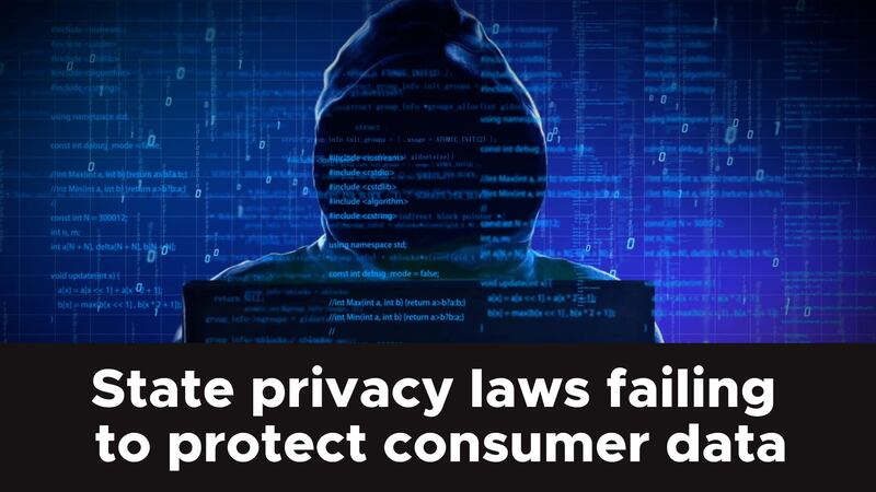 State privacy laws are failing to protect consumer data