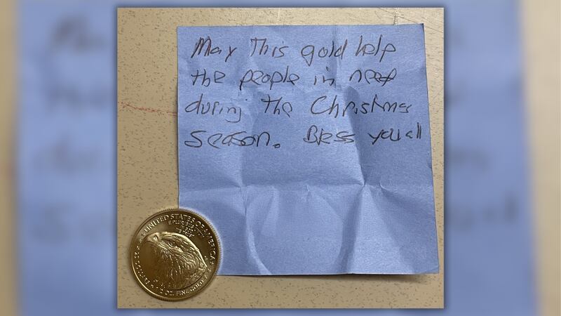 The anonymous donor left a message with the coin, writing, “May this gold help the people in...