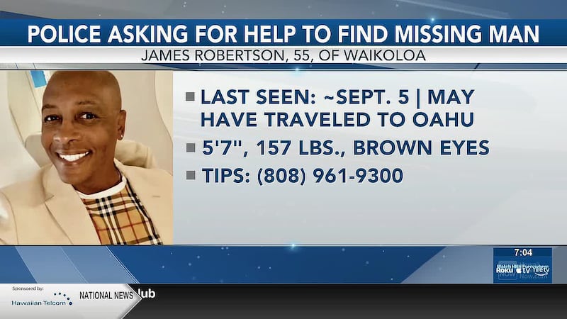 He was last seen on or about Sept. 5, in Waikoloa on Hawaii Island.